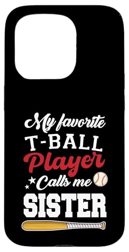 Mein Lieblings-T-Ball-Spieler nennt mich Schwester Mothers Day Hülle für iPhone 15 Pro Mein Lieblings-T-Ball-Spieler nennt mich Schwester Mothers Day Hülle für iPhone 15 Pro von Funny My Favorite T-Ball Player Call Me Family