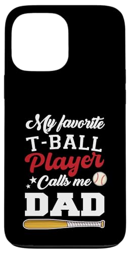 My Favorite T-Ball Player Calls Me Dad Baseball Vatertag Hülle für iPhone 13 Pro Max My Favorite T-Ball Player Calls Me Dad Baseball Vatertag Hülle für iPhone 13 Pro Max von Funny My Favorite T-Ball Player Call Me Family