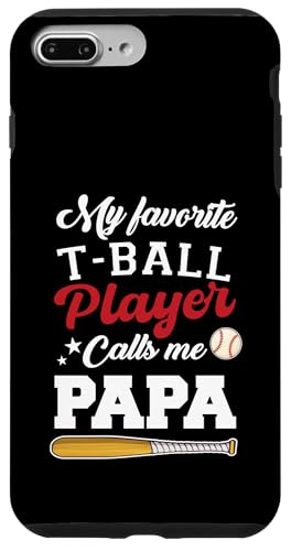 My Favorite T-Ball Player Calls Me Papa Baseball Vatertag Hülle für iPhone 7 Plus/8 Plus My Favorite T-Ball Player Calls Me Papa Baseball Vatertag Hülle für iPhone 7 Plus/8 Plus von Funny My Favorite T-Ball Player Call Me Family