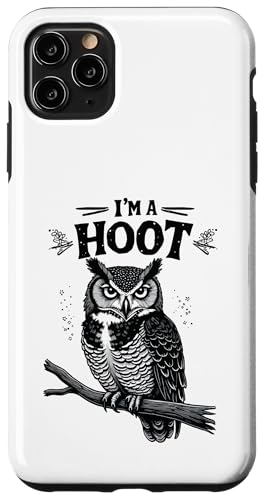 I'm A Hoot Hooting Owl Sounds Funny Bird Spruch Hülle für iPhone 11 Pro Max I'm A Hoot Hooting Owl Sounds Funny Bird Spruch Hülle für iPhone 11 Pro Max von Funny Owl Meme Bird Pun Sarcastic Joke I'm A Hoot