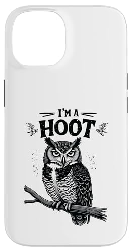 I'm A Hoot Hooting Owl Sounds Funny Bird Spruch Hülle für iPhone 14 von Funny Owl Meme Bird Pun Sarcastic Joke I'm A Hoot