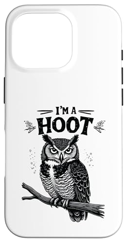 I'm A Hoot Hooting Owl Sounds Funny Bird Spruch Hülle für iPhone 16 Pro I'm A Hoot Hooting Owl Sounds Funny Bird Spruch Hülle für iPhone 16 Pro von Funny Owl Meme Bird Pun Sarcastic Joke I'm A Hoot
