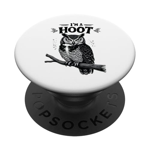 I'm A Hoot Hooting Owl Sounds Funny Bird Spruch PopSockets Klebender PopGrip I'm A Hoot Hooting Owl Sounds Funny Bird Spruch PopSockets Klebender PopGrip von Funny Owl Meme Bird Pun Sarcastic Joke I'm A Hoot