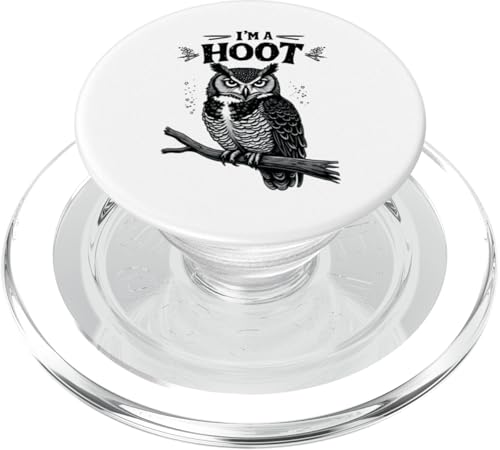 I'm A Hoot Hooting Owl Sounds Funny Bird Spruch PopSockets PopGrip für MagSafe von Funny Owl Meme Bird Pun Sarcastic Joke I'm A Hoot