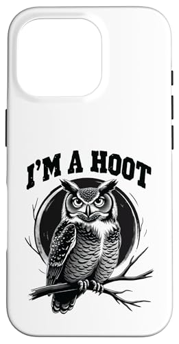 I'm A Hoot Hooting Owl Sounds Funny Humor Bird Spruch Hülle für iPhone 16 Pro von Funny Owl Meme Bird Pun Sarcastic Joke I'm A Hoot