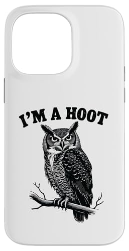 I'm A Hoot Sounds Lustiger Vogel Spruch Humor Hooting Eule Hülle für iPhone 14 Pro Max von Funny Owl Meme Bird Pun Sarcastic Joke I'm A Hoot