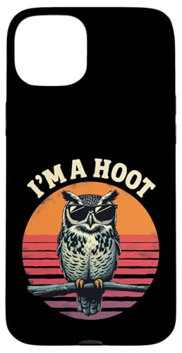 I'm a Hoot Lustiger Spruch Eule Vogel Retro Vintage Hülle für iPhone 15 Plus von Funny Owl Meme Bird Pun Sarcastic Joke I'm A Hoot