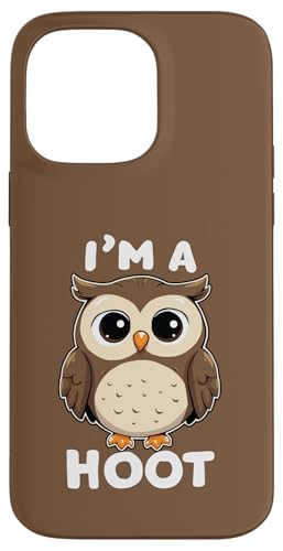 Lustiger Spruch "I'm A Hoot", Eule, Vogel Hülle für iPhone 14 Pro Max von Funny Owl Meme Bird Pun Sarcastic Joke I'm A Hoot