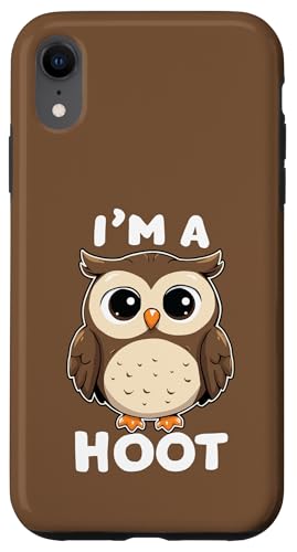Lustiger Spruch "I'm A Hoot", Eule, Vogel Hülle für iPhone XR Lustiger Spruch "I'm A Hoot", Eule, Vogel Hülle für iPhone XR von Funny Owl Meme Bird Pun Sarcastic Joke I'm A Hoot
