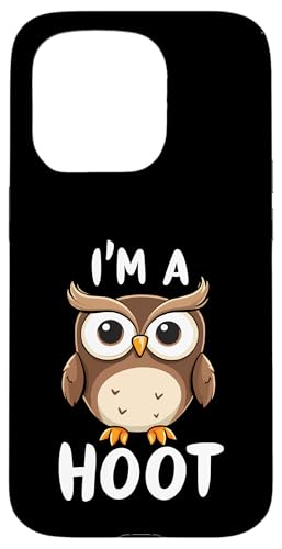 Lustiger Spruch "I'm A Hoot", Eulen-Witz, Humor, Vogelbeobachtung Hülle für iPhone 15 Pro von Funny Owl Meme Bird Pun Sarcastic Joke I'm A Hoot