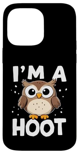 Lustiger Spruch "I'm A Hoot" mit Eulen-Motiv Hülle für iPhone 14 Pro Max Lustiger Spruch "I'm A Hoot" mit Eulen-Motiv Hülle für iPhone 14 Pro Max von Funny Owl Meme Bird Pun Sarcastic Joke I'm A Hoot