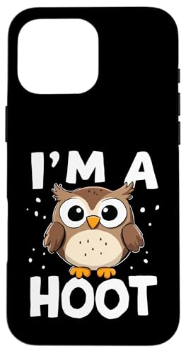 Lustiger Spruch "I'm A Hoot" mit Eulen-Motiv Hülle für iPhone 16 Pro Max Lustiger Spruch "I'm A Hoot" mit Eulen-Motiv Hülle für iPhone 16 Pro Max von Funny Owl Meme Bird Pun Sarcastic Joke I'm A Hoot