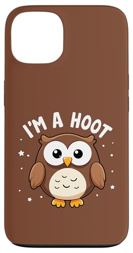 Lustiger Spruch "I'm A Hoot" mit Eulenmotiv Hülle für iPhone 13 von Funny Owl Meme Bird Pun Sarcastic Joke I'm A Hoot