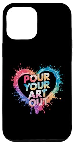 Pour Your Art Out - Kunstlehrer Künstler Lustiges Wortspiel Student Hülle für iPhone 12 Pro Max Pour Your Art Out - Kunstlehrer Künstler Lustiges Wortspiel Student Hülle für iPhone 12 Pro Max von Funny Painter Apparel & Items