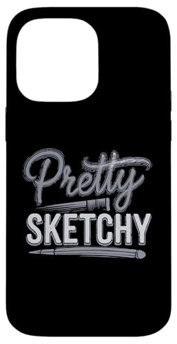 Pretty Sketchy – Kunstlehrer, Künstler, lustig, Studenten, kreativ Hülle für iPhone 14 Pro Max Pretty Sketchy – Kunstlehrer, Künstler, lustig, Studenten, kreativ Hülle für iPhone 14 Pro Max von Funny Painter Apparel & Items