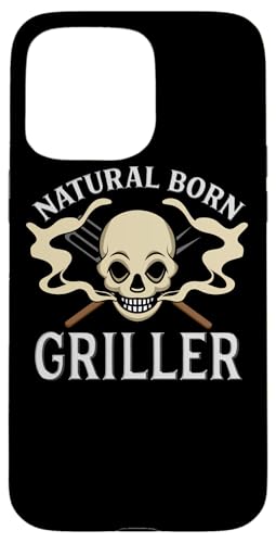 Natural Born Griller Barbecue Lustiger Grillmaster Hülle für iPhone 15 Pro Max von Funny Pitmaster Gifts