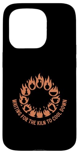 Funny Pottery Kiln To Cool Down Sarcastic Potter Hülle für iPhone 15 Pro von Funny Pottery Passion Handmade Ceramics