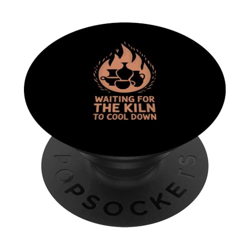 Funny Pottery Kiln To Cool Down Sarcastic Potter PopSockets Klebender PopGrip Funny Pottery Kiln To Cool Down Sarcastic Potter PopSockets Klebender PopGrip von Funny Pottery Passion Handmade Ceramics