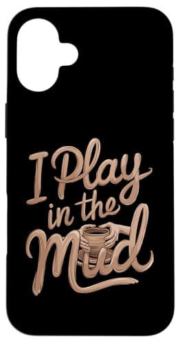 Potter I Play In The Mud Funny Pottery Hülle für iPhone 16 Plus von Funny Pottery Passion Handmade Ceramics