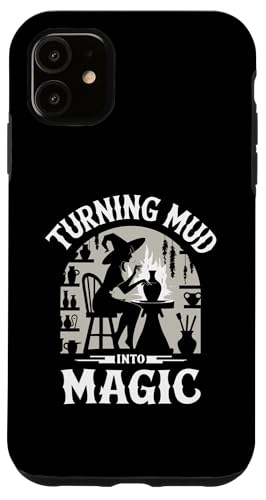 Turn Mud into Magic Funny Pottery Witch Hülle für iPhone 11 von Funny Pottery Passion Handmade Ceramics