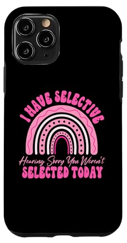 I Have Selective Hearing You Weren't Selected Today Funny Hülle für iPhone 11 Pro I Have Selective Hearing You Weren't Selected Today Funny Hülle für iPhone 11 Pro von Funny Quote I Have Selective Hearing You Weren't