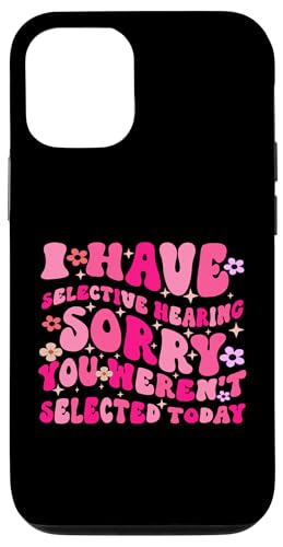 I Have Selective Hearing You Weren't Selected Today Funny Hülle für iPhone 12/12 Pro I Have Selective Hearing You Weren't Selected Today Funny Hülle für iPhone 12/12 Pro von Funny Quote I Have Selective Hearing You Weren't