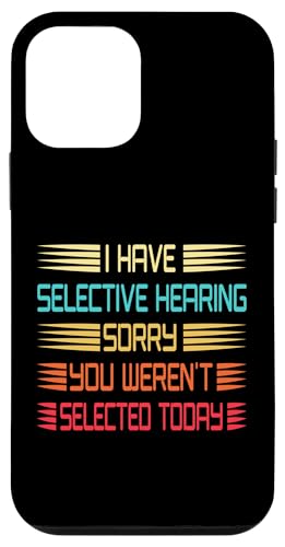 I Have Selective Hearing You Weren't Selected Today Funny Hülle für iPhone 12 mini I Have Selective Hearing You Weren't Selected Today Funny Hülle für iPhone 12 mini von Funny Quote I Have Selective Hearing You Weren't