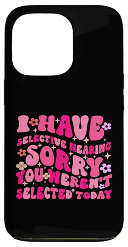 I Have Selective Hearing You Weren't Selected Today Funny Hülle für iPhone 13 Pro I Have Selective Hearing You Weren't Selected Today Funny Hülle für iPhone 13 Pro von Funny Quote I Have Selective Hearing You Weren't