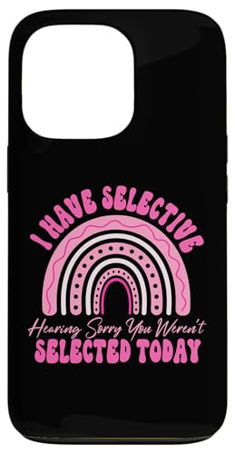 I Have Selective Hearing You Weren't Selected Today Funny Hülle für iPhone 13 Pro I Have Selective Hearing You Weren't Selected Today Funny Hülle für iPhone 13 Pro von Funny Quote I Have Selective Hearing You Weren't
