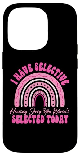 I Have Selective Hearing You Weren't Selected Today Funny Hülle für iPhone 14 Pro I Have Selective Hearing You Weren't Selected Today Funny Hülle für iPhone 14 Pro von Funny Quote I Have Selective Hearing You Weren't