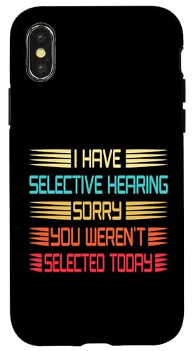 I Have Selective Hearing You Weren't Selected Today Funny Hülle für iPhone X/XS I Have Selective Hearing You Weren't Selected Today Funny Hülle für iPhone X/XS von Funny Quote I Have Selective Hearing You Weren't