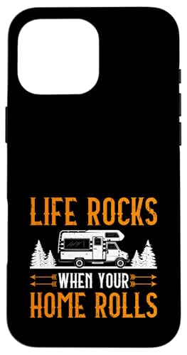 Das Leben rockt, wenn Ihr Zuhause rollt, Camping Camper Wohnmobil Hülle für iPhone 16 Pro Max von Funny RV Camping Gifts