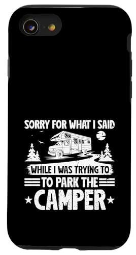 Entschuldigung für das, was ich beim Parken beim Camper Camping gesagt habe Hülle für iPhone SE (2020) / 7 / 8 von Funny RV Camping Gifts