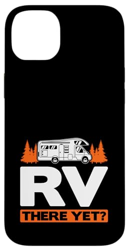 RV There Yet Camping Camper Wohnmobil Hülle für iPhone 14 Plus RV There Yet Camping Camper Wohnmobil Hülle für iPhone 14 Plus von Funny RV Camping Gifts
