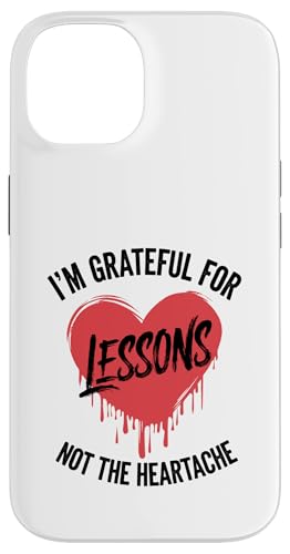 Ich bin dankbar für die Lektionen, nicht für die Trennung von Herzschmerz Hülle für iPhone 14 von Funny Relationship Breakup Sarcastic Ex Girlfriend