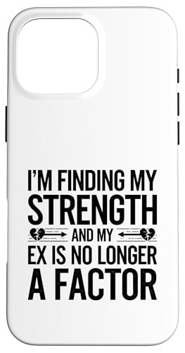 Ich finde meine Stärke und mein Ex spielt keine Rolle mehr Hülle für iPhone 16 Pro Max Ich finde meine Stärke und mein Ex spielt keine Rolle mehr Hülle für iPhone 16 Pro Max von Funny Relationship Breakup Sarcastic Ex Girlfriend