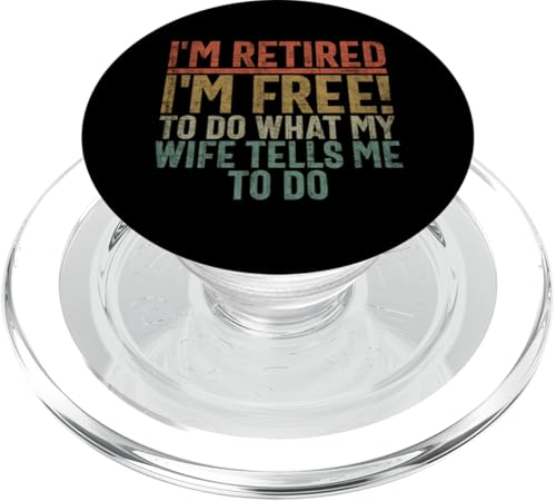 Ich bin im Ruhestand. Ich kann tun, was meine Frau mir sagt PopSockets PopGrip für MagSafe Ich bin im Ruhestand. Ich kann tun, was meine Frau mir sagt PopSockets PopGrip für MagSafe von Funny Retired Retirement Gifts Coworker Employee
