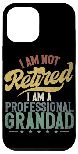 Ich bin nicht im Ruhestand, ich bin ein professioneller Opa im Ruhestand Hülle für iPhone 12 Pro Max Ich bin nicht im Ruhestand, ich bin ein professioneller Opa im Ruhestand Hülle für iPhone 12 Pro Max von Funny Retired Retirement Gifts Coworker Employee
