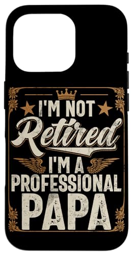 Ich bin nicht im Ruhestand, ich bin ein professioneller Papa, Ruhestand, Retro Hülle für iPhone 16 Pro Ich bin nicht im Ruhestand, ich bin ein professioneller Papa, Ruhestand, Retro Hülle für iPhone 16 Pro von Funny Retired Retirement Gifts Coworker Employee