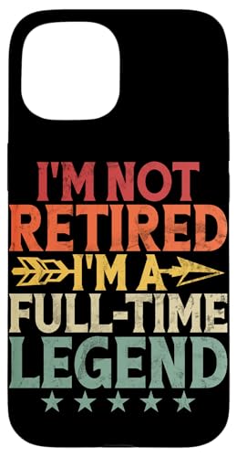 Ich bin nicht im Ruhestand Ich bin eine Vollzeitlegende Senior Retired Life Hülle für iPhone 15 Ich bin nicht im Ruhestand Ich bin eine Vollzeitlegende Senior Retired Life Hülle für iPhone 15 von Funny Retired Retirement Gifts Coworker Employee