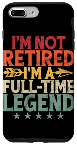 Ich bin nicht im Ruhestand Ich bin eine Vollzeitlegende Senior Retired Life Hülle für iPhone 7 Plus/8 Plus Ich bin nicht im Ruhestand Ich bin eine Vollzeitlegende Senior Retired Life Hülle für iPhone 7 Plus/8 Plus von Funny Retired Retirement Gifts Coworker Employee