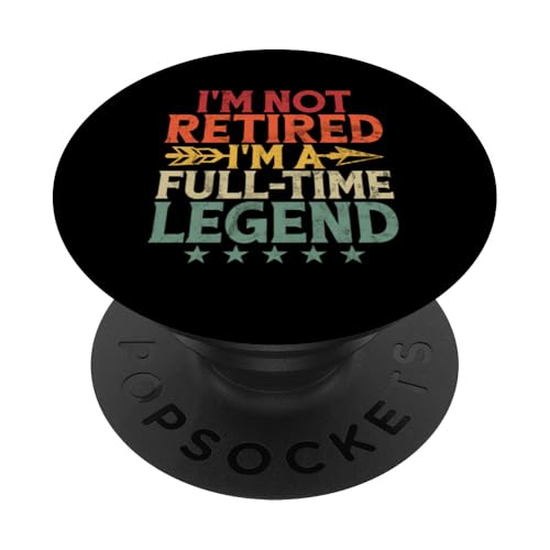 Ich bin nicht im Ruhestand Ich bin eine Vollzeitlegende Senior Retired Life PopSockets Klebender PopGrip Ich bin nicht im Ruhestand Ich bin eine Vollzeitlegende Senior Retired Life PopSockets Klebender PopGrip von Funny Retired Retirement Gifts Coworker Employee