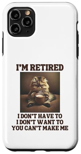 I'm Retired Lustige Persische Katze Kaffeeliebhaber Ruhestand Hülle für iPhone 11 Pro Max von Funny Retirement Gifts