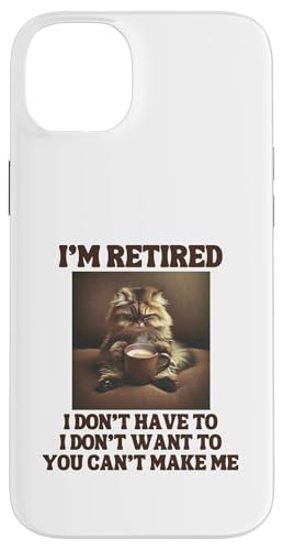 I'm Retired Lustige Persische Katze Kaffeeliebhaber Ruhestand Hülle für iPhone 14 Plus von Funny Retirement Gifts