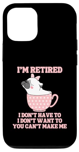 Kaffeetasse mit der Aufschrift "I'm Retired", lustiger Mops-Hund Hülle für iPhone 12/12 Pro von Funny Retirement Gifts