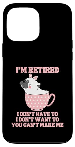 Kaffeetasse mit der Aufschrift "I'm Retired", lustiger Mops-Hund Hülle für iPhone 13 Pro Max von Funny Retirement Gifts