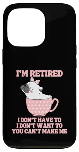 Kaffeetasse mit der Aufschrift "I'm Retired", lustiger Mops-Hund Hülle für iPhone 13 Pro von Funny Retirement Gifts