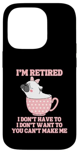 Kaffeetasse mit der Aufschrift "I'm Retired", lustiger Mops-Hund Hülle für iPhone 14 Pro von Funny Retirement Gifts