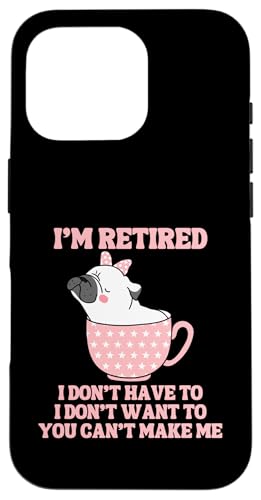 Kaffeetasse mit der Aufschrift "I'm Retired", lustiger Mops-Hund Hülle für iPhone 16 Pro von Funny Retirement Gifts
