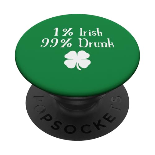 1 % Irisch, 99 % betrunkene St. Patrick's Day Witze PopSockets Klebender PopGrip 1 % Irisch, 99 % betrunkene St. Patrick's Day Witze PopSockets Klebender PopGrip von Funny Saint Patrick's Day Apparel